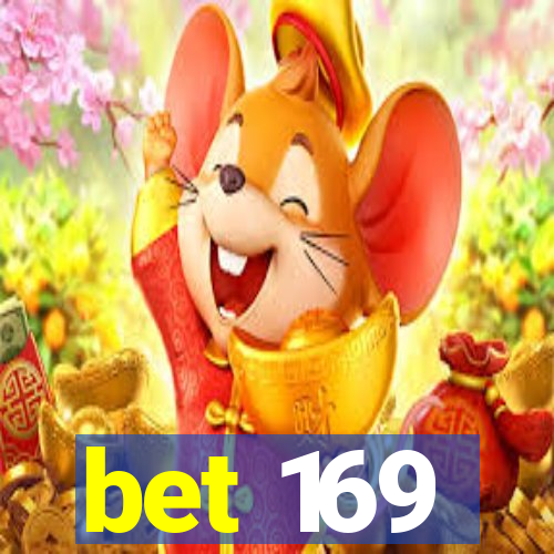 bet 169